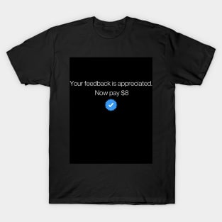 Now pay $8 Elon Musk Twitter Meme T-Shirt